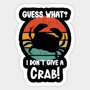 I don’t give a crab Sticker